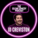 Clean Comedy Podcast - How to Be a Clean Comedian & Write Clean Comedy